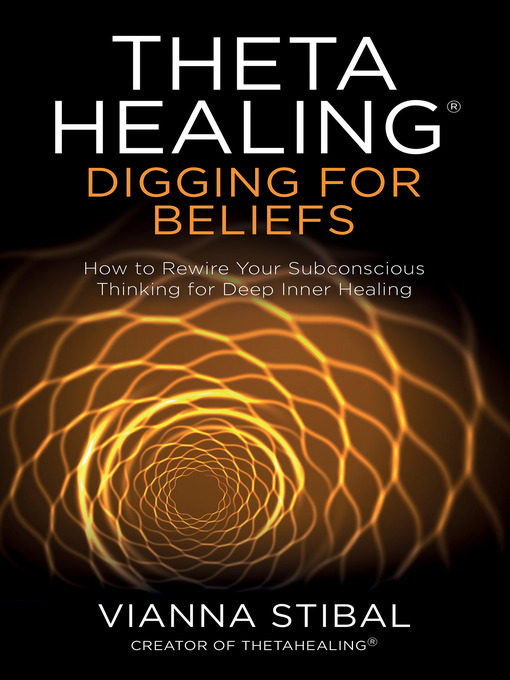 Title details for ThetaHealing® by Vianna Stibal - Available